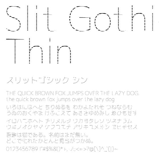 スリットゴシック シン (Slit Gothic Thin)