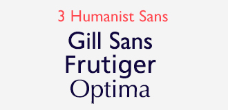 ヒューマニスト・サンセリフ (Humanist Sans-Serif)